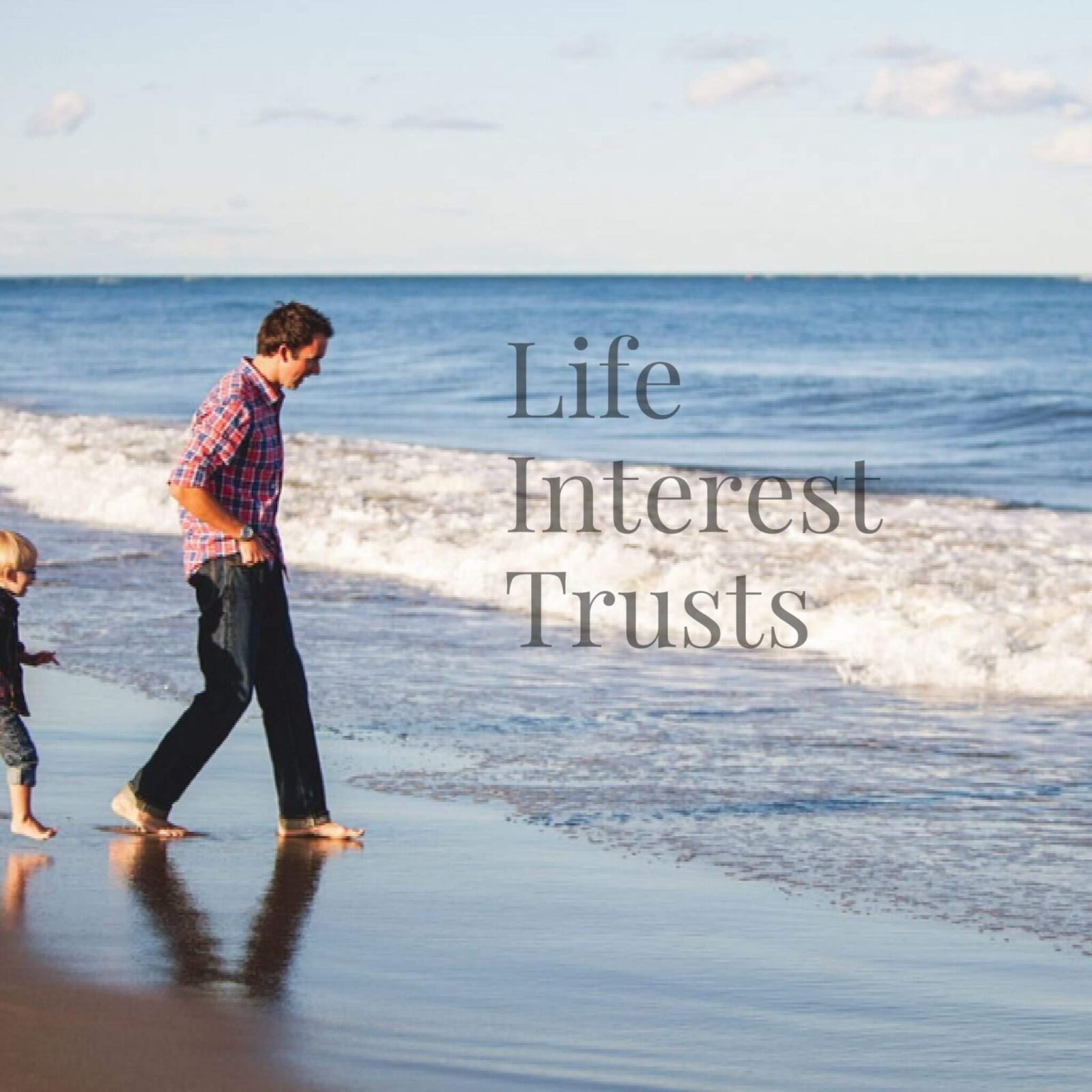 life interest trusts