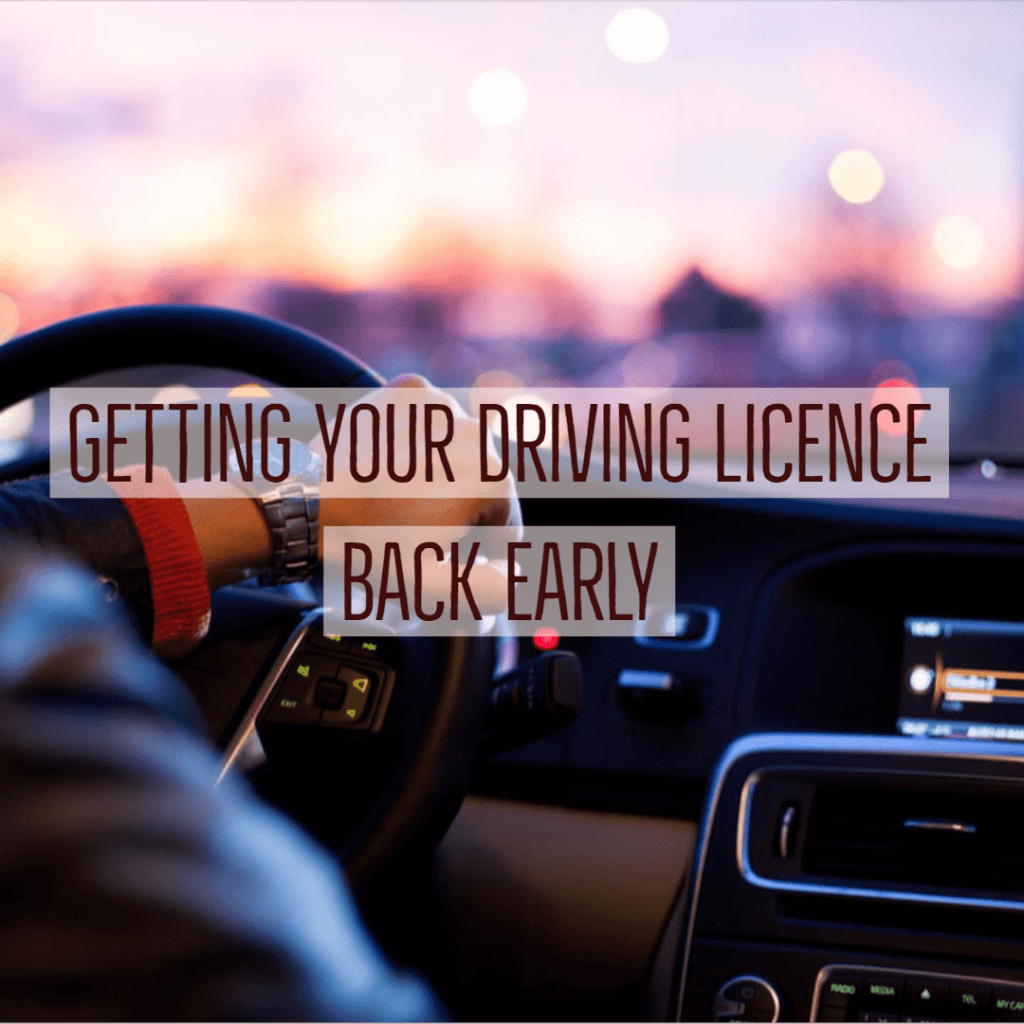 licence back early 1024x1024 - Getting Your Driving Licence Back Early